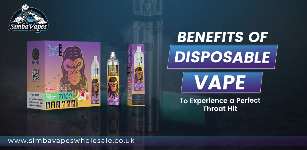 Benefits of disposable vape to experience a perfect throat hit